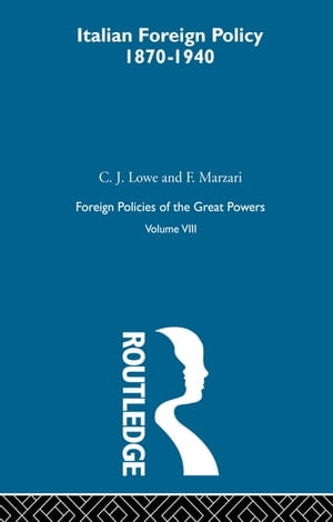 Italian Foreign Policy 1870-1940