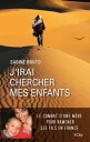 J'irai chercher mes enfants【電子書籍】[ Sabine Bruto ]