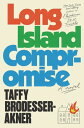 Long Island Compromise A Novel