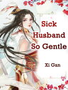 Sick Husband So Gentle Volume 3【電子書籍