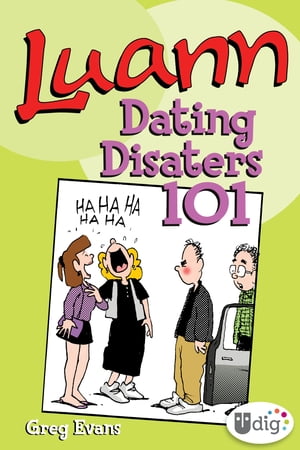 Luann: Dating Disasters 101【電子書籍】[ G