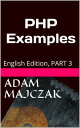 ŷKoboŻҽҥȥ㤨PHP Examples Part 3Żҽҡ[ Adam Majczak ]פβǤʤ131ߤˤʤޤ