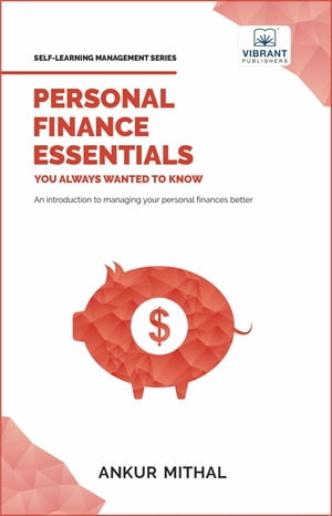 Personal Finance Essentials You Always Wanted to Know