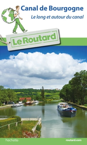 Guide du Routard Canal de Bourgogne【電子書