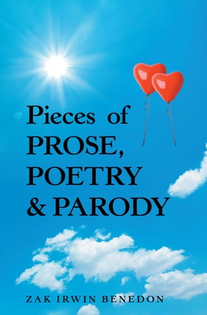Pieces of Prose, Poetry & Parody