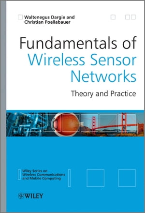 Fundamentals of Wireless Sensor Networks