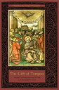 The Gift of Tongues Women's Xenoglossia in the Later Middle Ages【電子書籍】[ Christin...