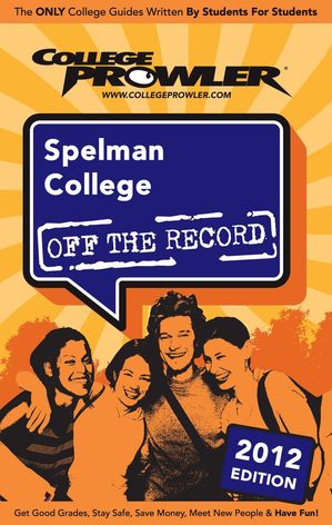Spelman College 2012【電子書籍】[ Candace Wheeler ]