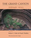 The Grand Canyon Intimate Views【電子書籍】