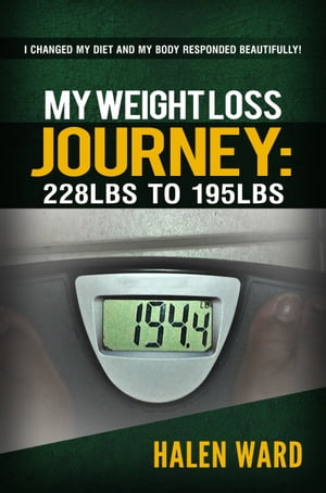 ŷKoboŻҽҥȥ㤨My Weight Loss Journey: 228 lbs to 195 lbsŻҽҡ[ Halen Ward ]פβǤʤ111ߤˤʤޤ