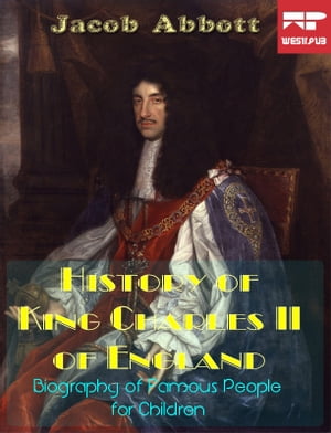 History of King Charles the Second of England