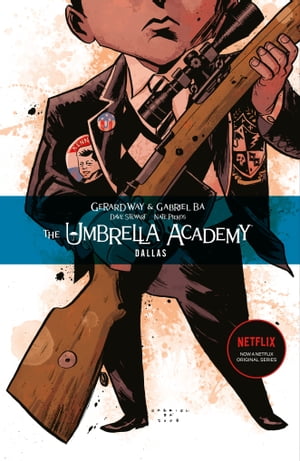 Umbrella Academy Volume 2: Dallas【電子書籍】 Gerard Way