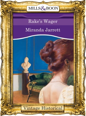Rake's Wager (Mills &Boon Historical)Żҽҡ[ Miranda Jarrett ]