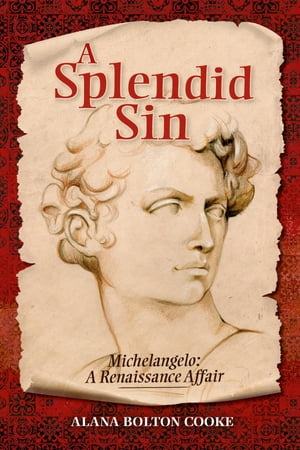 A Splendid Sin: Michelangelo