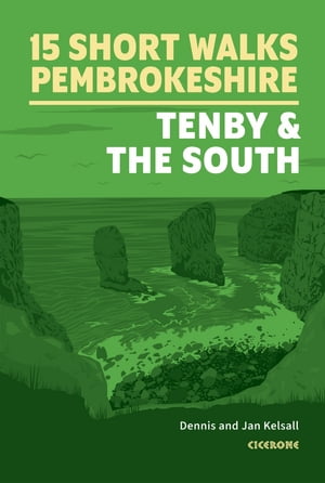 Short Walks in Pembrokeshire: Tenby and the south