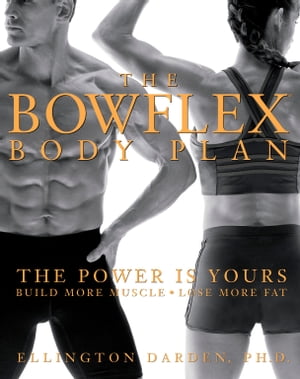 The Bowflex Body Plan