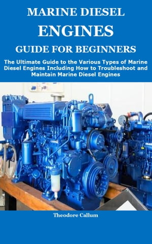 MARINE DIESEL ENGINES GUIDE FOR BEGINNERS