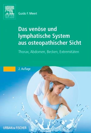 Das venöse und lymphatische System aus osteopathischer Sicht