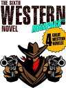 The Sixth Western Novel MEGAPACK ?: 4 Novels of 