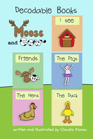 Decodable Books: Moose and Cow Book 1