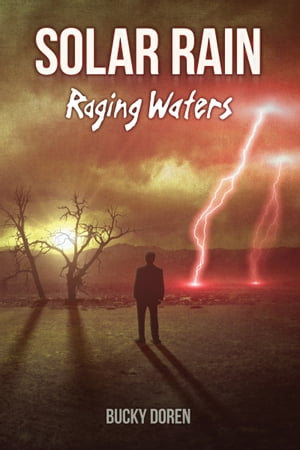 Solar Rain: Raging Waters【電子書籍】[ Buc