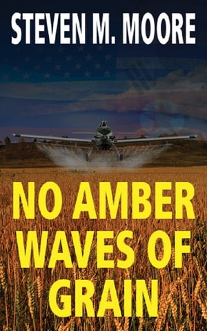 No Amber Waves of Grain