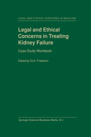 Legal and Ethical Concerns in Treating Kidney Failure