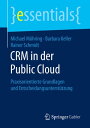 ŷKoboŻҽҥȥ㤨CRM in der Public Cloud Praxisorientierte Grundlagen und Entscheidungsunterst?tzungŻҽҡ[ Michael M?hring ]פβǤʤ567ߤˤʤޤ