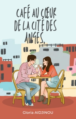 Café au coeur de la cité des anges