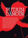 Putain d'amour【電子書籍】[ Collectif ]