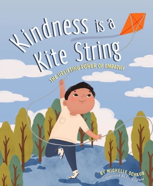 Kindness is a Kite String