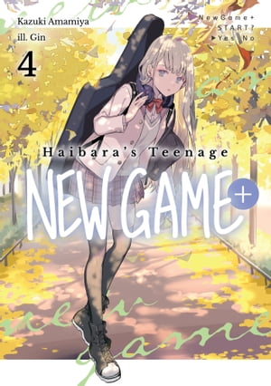 Haibara's Teenage New Game+: Volume 4