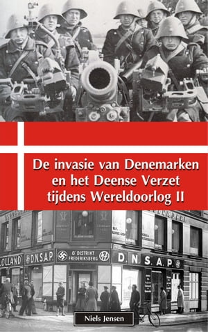 De invasie van Denemarken en het Deense Verzet tijdens Wereldoorlog II