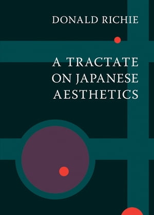 A Tractate on Japanese Aesthetics