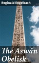 The Asw?n Obelis...