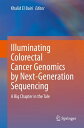ŷKoboŻҽҥȥ㤨Illuminating Colorectal Cancer Genomics by Next-Generation Sequencing A Big Chapter in the TaleŻҽҡۡפβǤʤ19,447ߤˤʤޤ