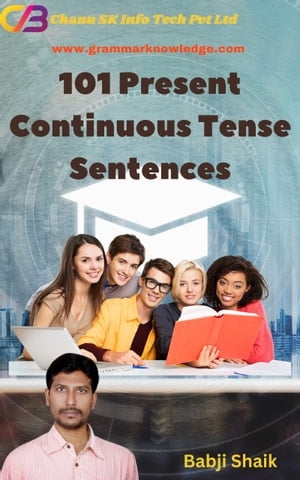 101 Present Continuous Tense Sentences