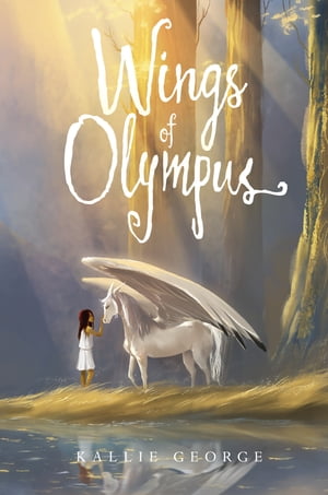 Wings of Olympus【電子書籍】[ Kallie George ]