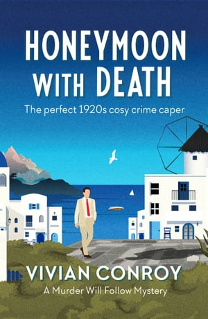 Honeymoon with Death The perfect 1920s cosy crim