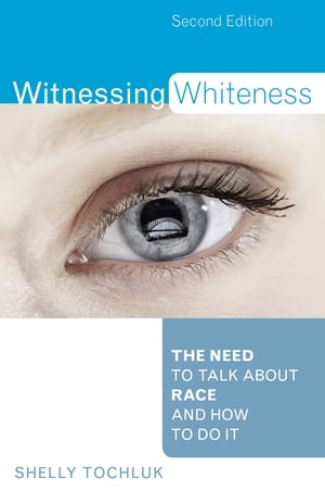 Witnessing Whiteness