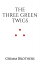 The Three Green Twigs