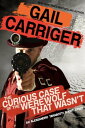 ŷKoboŻҽҥȥ㤨The Curious Case of the Werewolf That Wasn'tŻҽҡ[ Gail Carriger ]פβǤʤ99ߤˤʤޤ