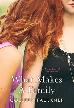 What Makes a Family【電子書籍】[ Colleen Faulkner ]