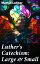 Luther's Catechism: Large & Small