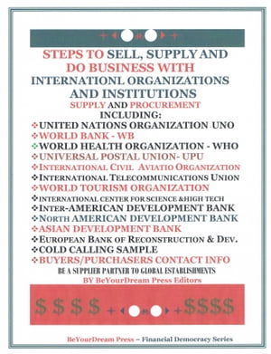 Steps To Sell, Supply and Do Business With International Organizations and Institutions