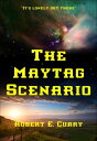 The Maytag Scenario【電子書籍】[ Robert E.