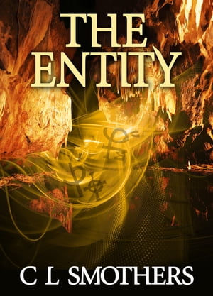 The Entity【電子書籍】[ CL Smothers ]