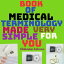 Book Of Medical Terminology Made Very Simple For You