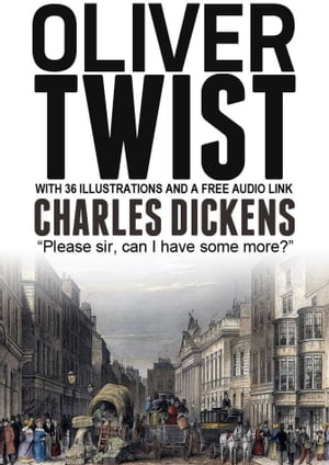 Oliver Twist: With 36 Illustrations and a Free A