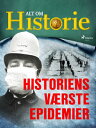 Historiens v?rste epidemier